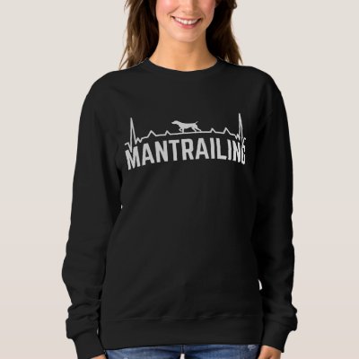 Mantrailing Dog  Tracking Dog Sweatshirt