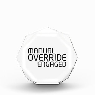 Manual Override Engaged Minimalist Typography  Acrylic Award