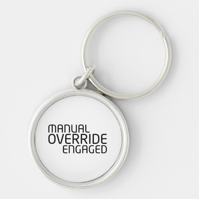Manual Override Engaged Minimalist Typography  Keychain (Front)