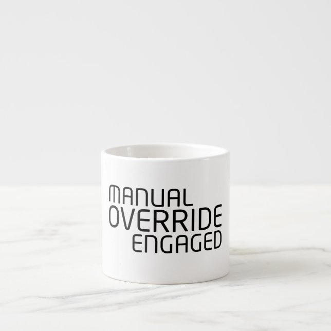 Manual Override Tactical Reset Concentrated  Espresso Cup (Front)