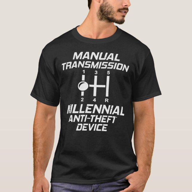 Manual Transmission Millennial Anti-Theft Device T T-Shirt (Front)