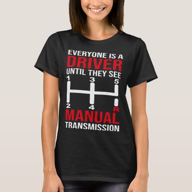 Manual Transmission Save The Stick Manual Gearbox T-Shirt (Front)