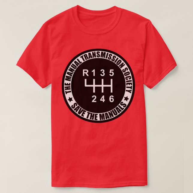 Manual transmission society Save The Manuals 1 T-Shirt (Design Front)