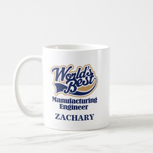 Manufacturing Engineer Personalized Mug Gift