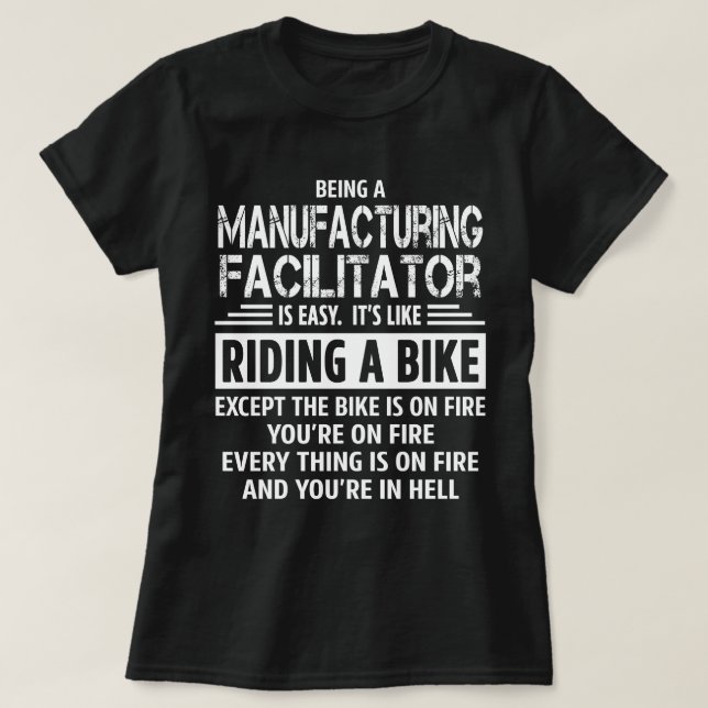 Manufacturing Facilitator T-Shirt (Design Front)