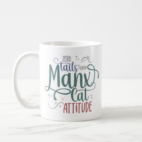 Manx Cat Breed Funny QuoteSaying for Pet Parent Coffee Mug