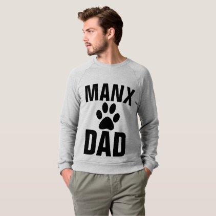 MANX DAD CAT T-shirts & Sweatshirts