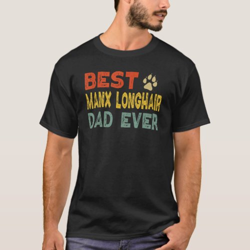 Manx Longhair Cat Dad Owner Breeder  Kitten T_Shirt