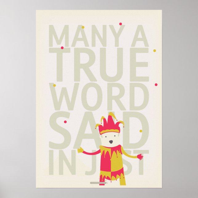 Many A True Word Said In Jest Poster (Front)