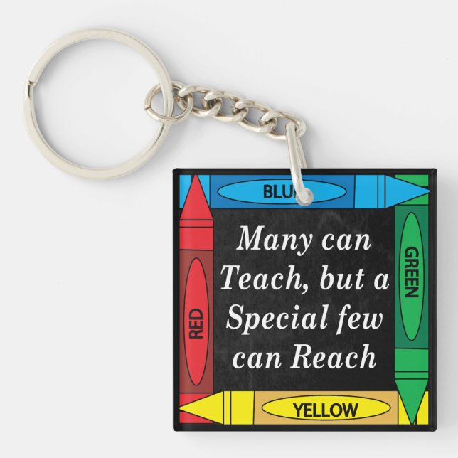 Many Can Teach, Special Teacher can Reach Keychain (Front)