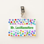 [ Thumbnail: Many Colorful Circles + Custom Teacher Name Badge ]