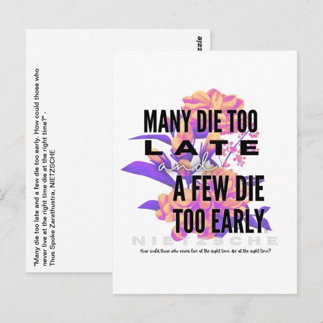 Many die too late and a few too early. NIETZSCHE Postcard (Front/Back)
