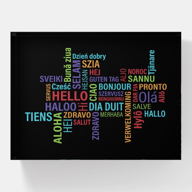 Many Different Ways to Say Hello Paperweight (Front)