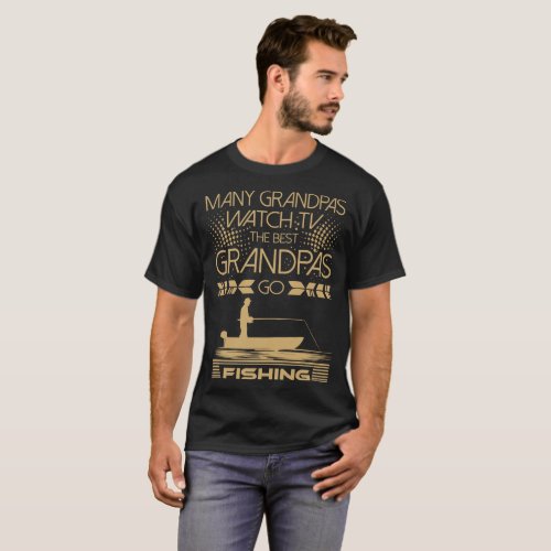 Many Grandpas Watch TV Best Fishing Tshirt