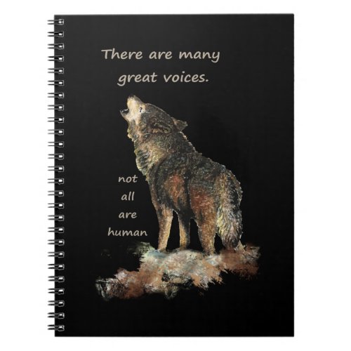 Many Great Voices Inspirational Wolf Quote Notebook