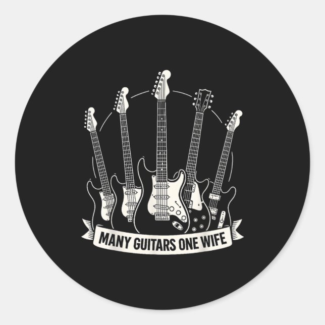 Many Guitars One Wife Funny Musician Guitarist Hum Classic Round Sticker (Front)
