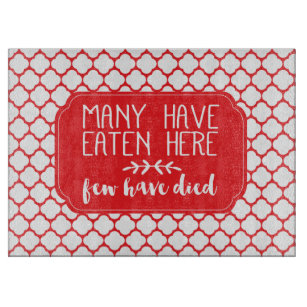Many Have Eaten Here Few Have Died Personalized Glass Cutting Board