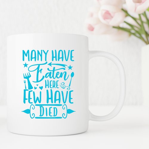 Many have eaten here funny kitchen sayings humor coffee mug