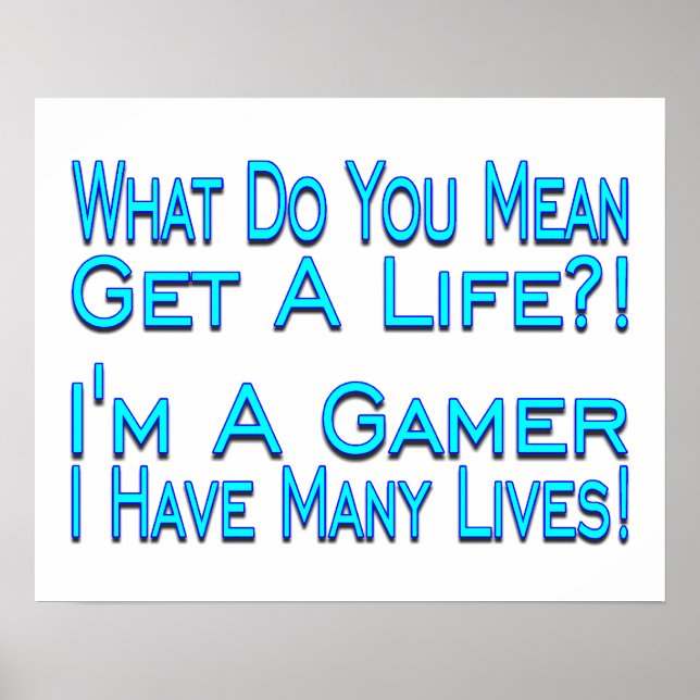 Many Lives Gamer Poster (Front)