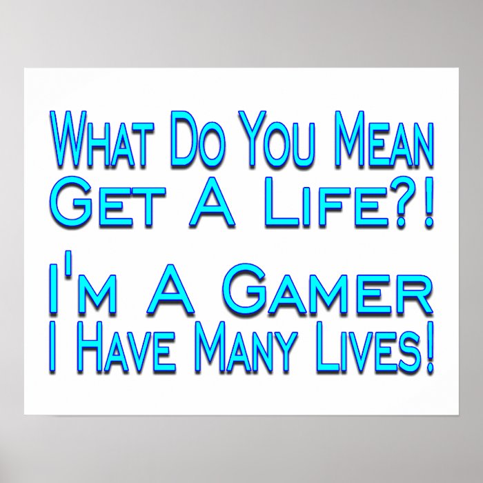 Many Lives Gamer Print