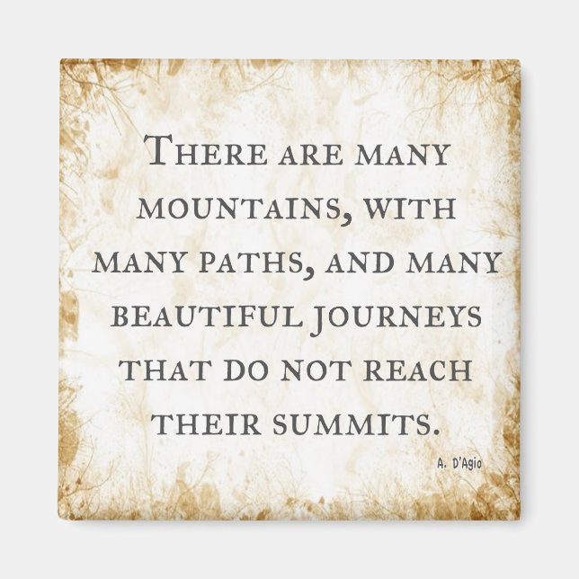 "Many Mountains and Many Paths"  inspiration quote Magnet (Front)