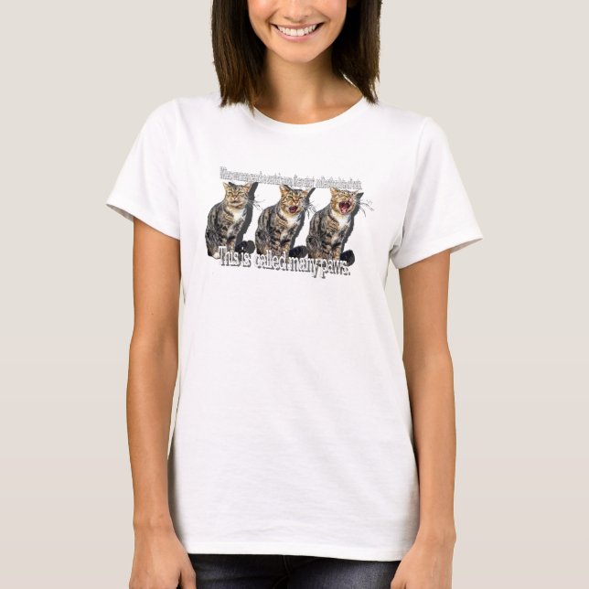 Many paws t-shirt, cats funny meme T-Shirt (Front)