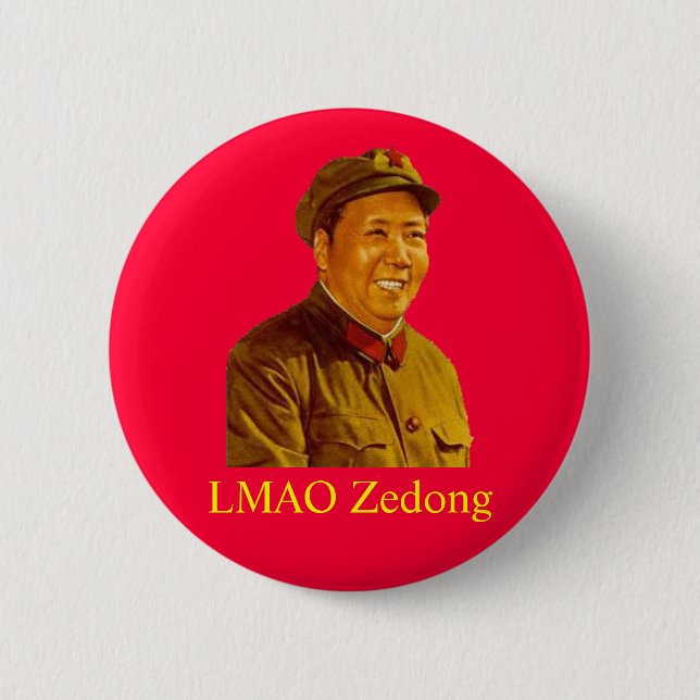 mao, LMAO Zedong Pinback Button (Front)
