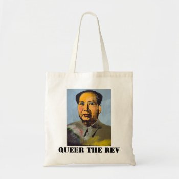 Mao Queer The Revolution Tote by zazzletheory at Zazzle