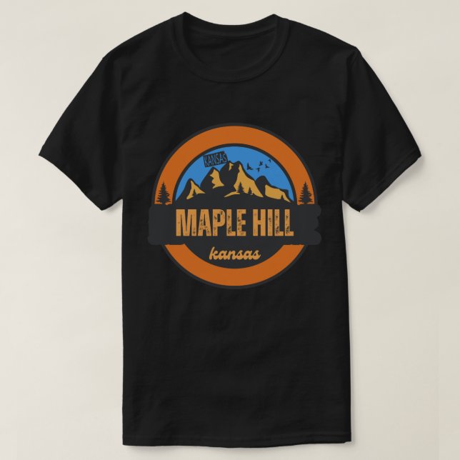Maple Hill, Kansas T-Shirt (Design Front)