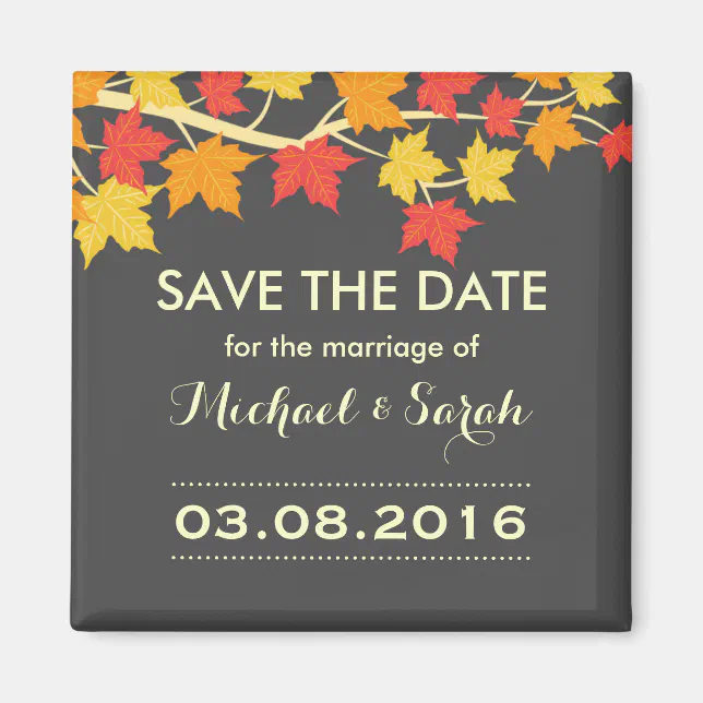 Maple Leaves Save The Date Autumn Wedding Magnet | Zazzle