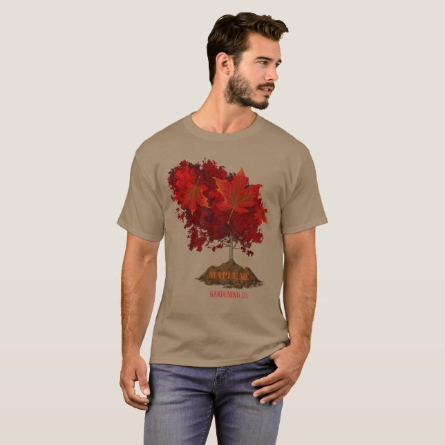 Maple Me Gardening Tee  (Front Full)