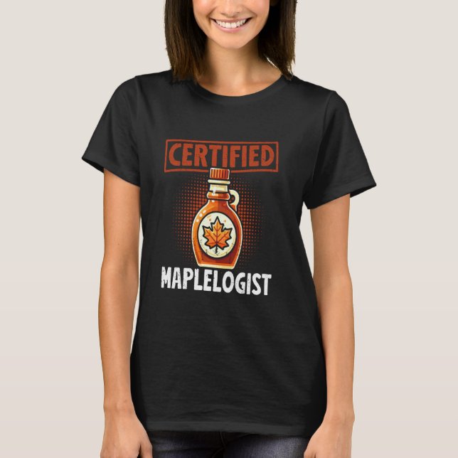 Maple syrup making maple tapping T-Shirt (Front)