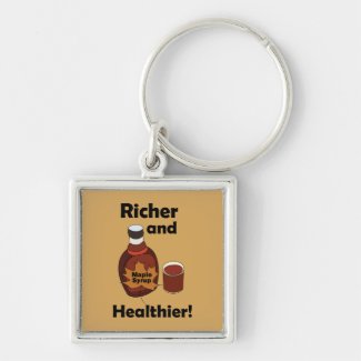 Maple Syrup Richer And Healthier Keychain