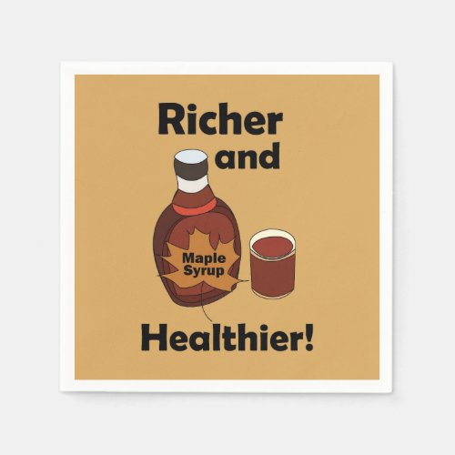 Maple Syrup Richer And Healthier Party Napkins