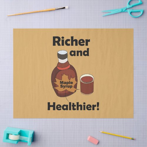 Maple Syrup Richer And Healthier Tissue Paper