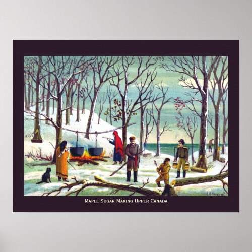 Maple Syrup Sugar Making Upper Canada Poster