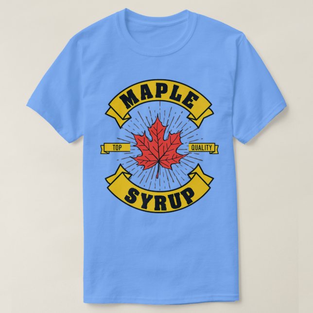 Maple Tap Quality Syrup Autumn Lover Canada T-Shirt (Design Front)