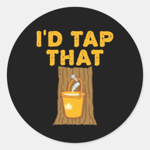 Maple Tree I'd Tap That Sugaring Sugar Classic Round Sticker