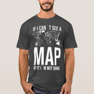 Mapping Geography Atlas Mapmaking Cartography T-Shirt