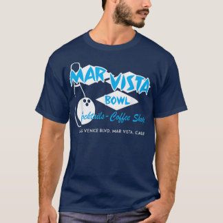 Mar Vista Bowl Cocktails Coffee Shop T-Shirt