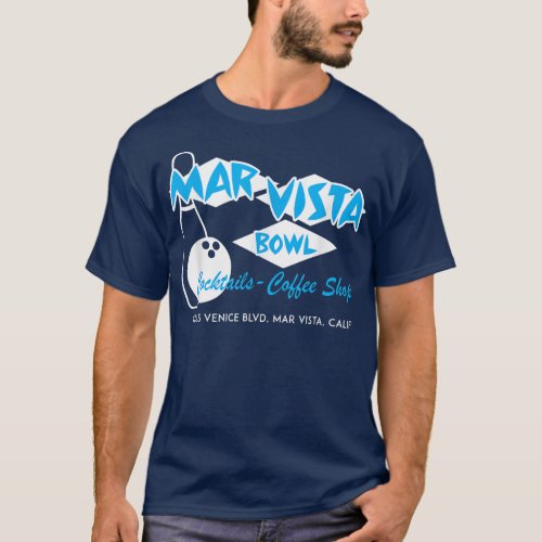 Mar Vista Bowl Cocktails Coffee Shop  T_Shirt