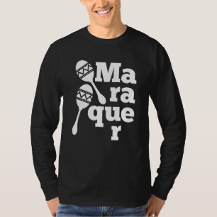 Maracas Player Mexican Latin Music Musician Percus T-Shirt