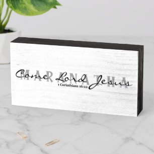Maranatha- Come Lord Jesus Wooden Box Sign