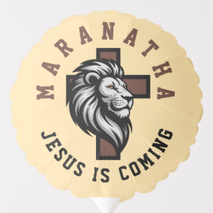 Maranatha Jesus is coming Balloon