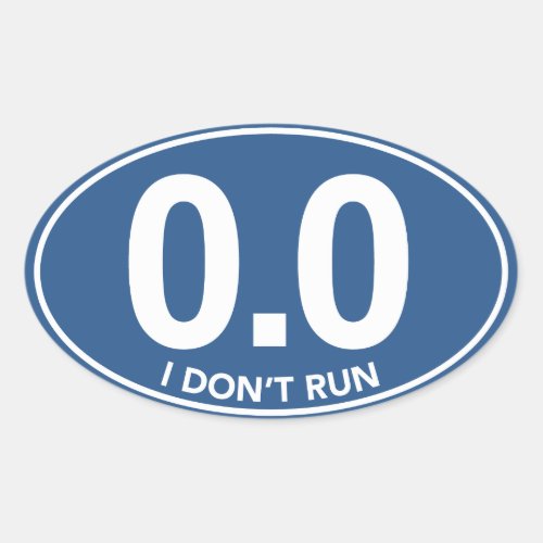 Marathon 00 I Dont Run Oval Sticker Blue