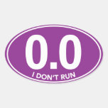 Marathon 0.0 I Don&#39;t Run Oval Sticker (purple) at Zazzle