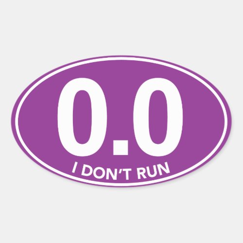 Marathon 00 I Dont Run Oval Sticker Purple