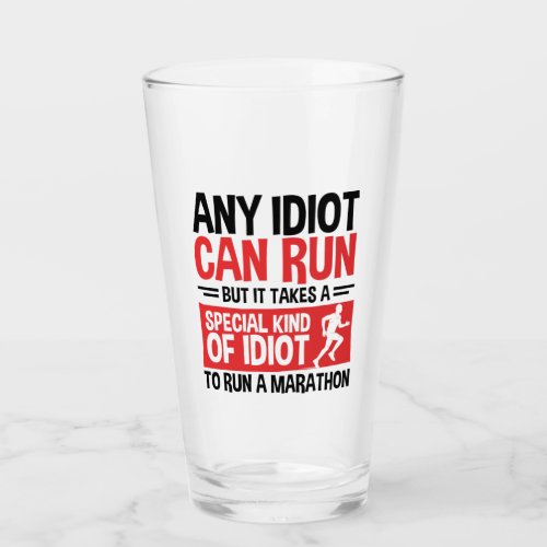Marathon Runner Any Idiot Can Run Glass