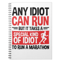 Marathon Runner Any Idiot Can Run