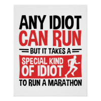 Marathon Runner Any Idiot Can Run